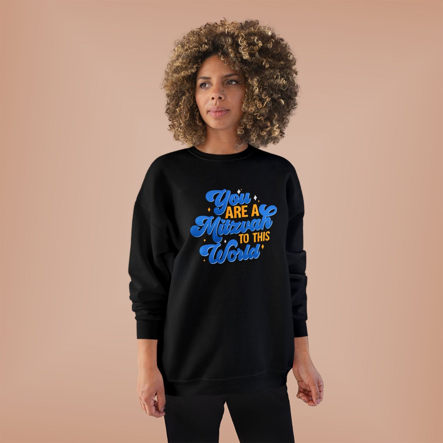 "YOU ARE A MITZVAH TO THIS WORLD" Unisex EcoSmart® Crewneck Sweatshirt