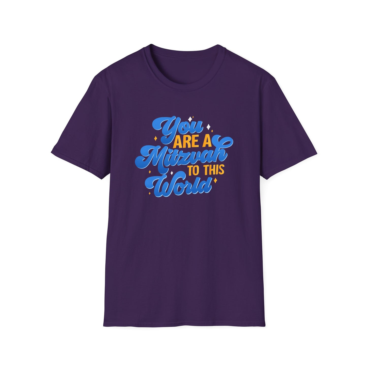 "YOU ARE A MITZVAH TO THIS WORLD" Unisex Softstyle T-Shirt