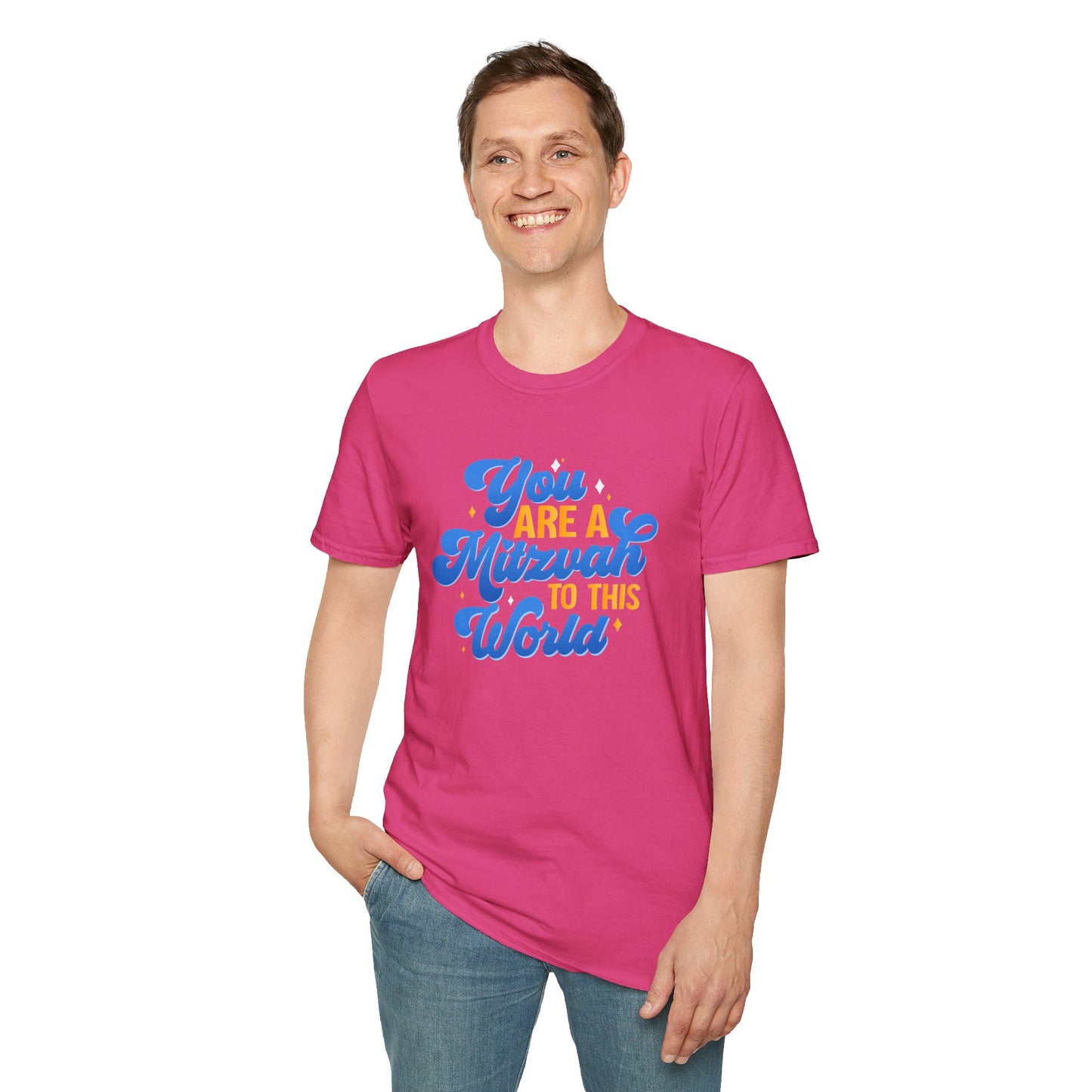 "YOU ARE A MITZVAH TO THIS WORLD" Unisex Softstyle T-Shirt