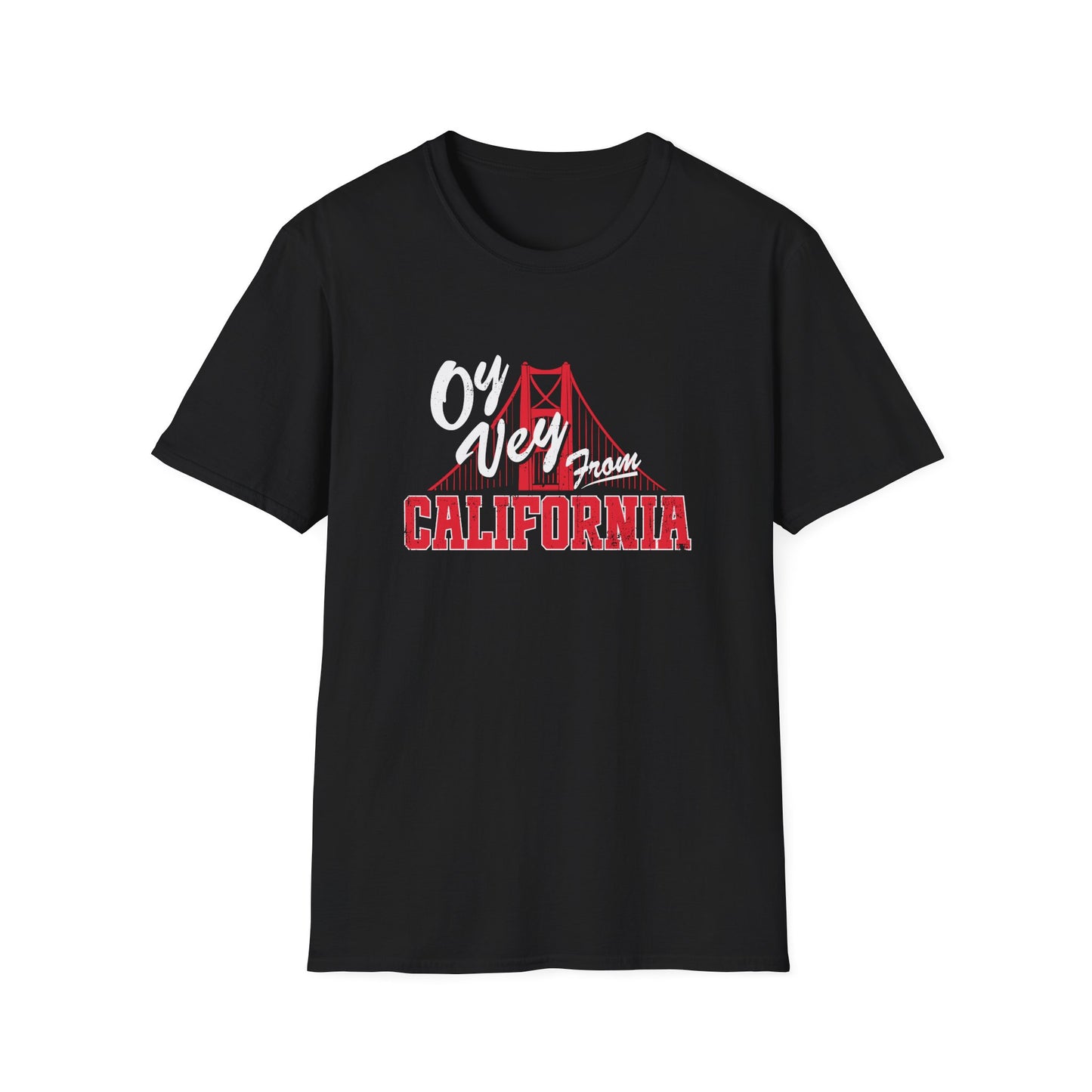 "OY VEY FROM CALIFORNIA" Unisex Softstyle T-Shirt