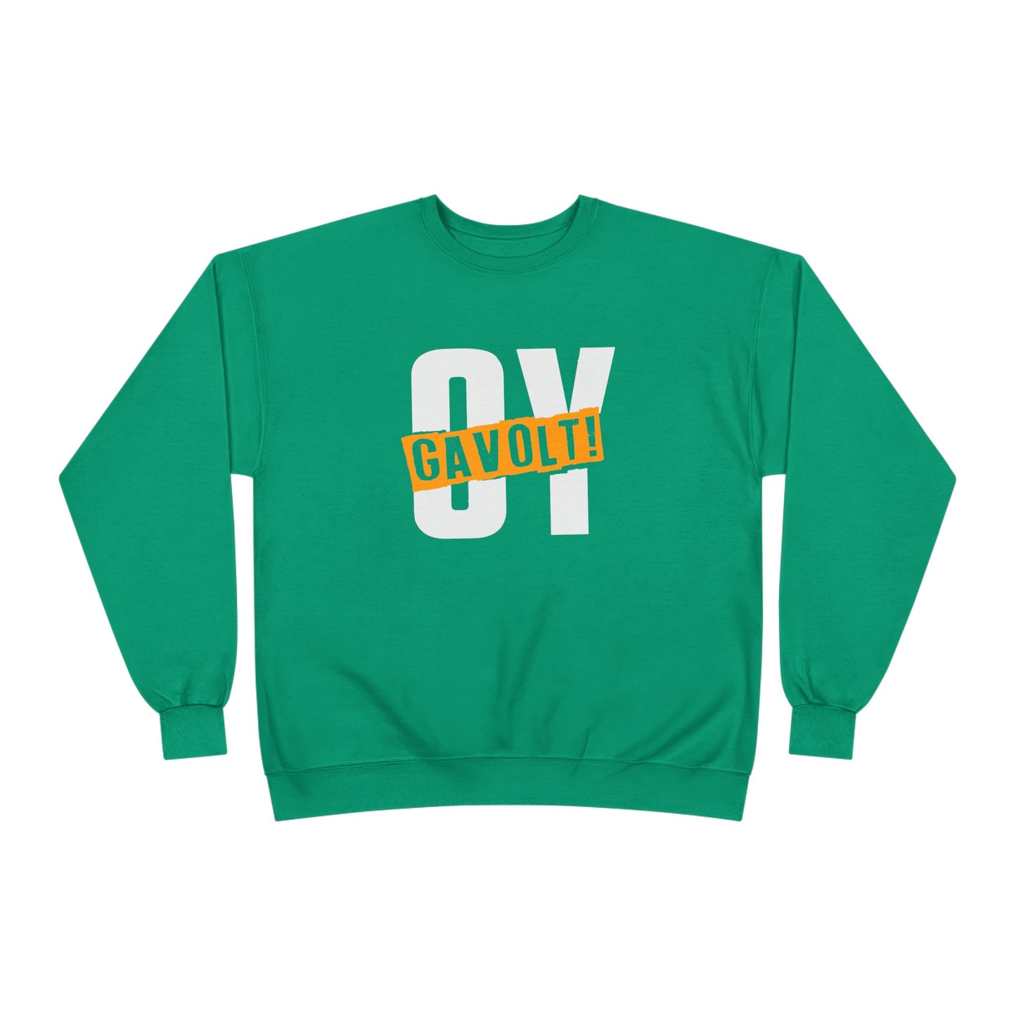 "OY GAVOLT" Unisex EcoSmart® Crewneck Sweatshirt