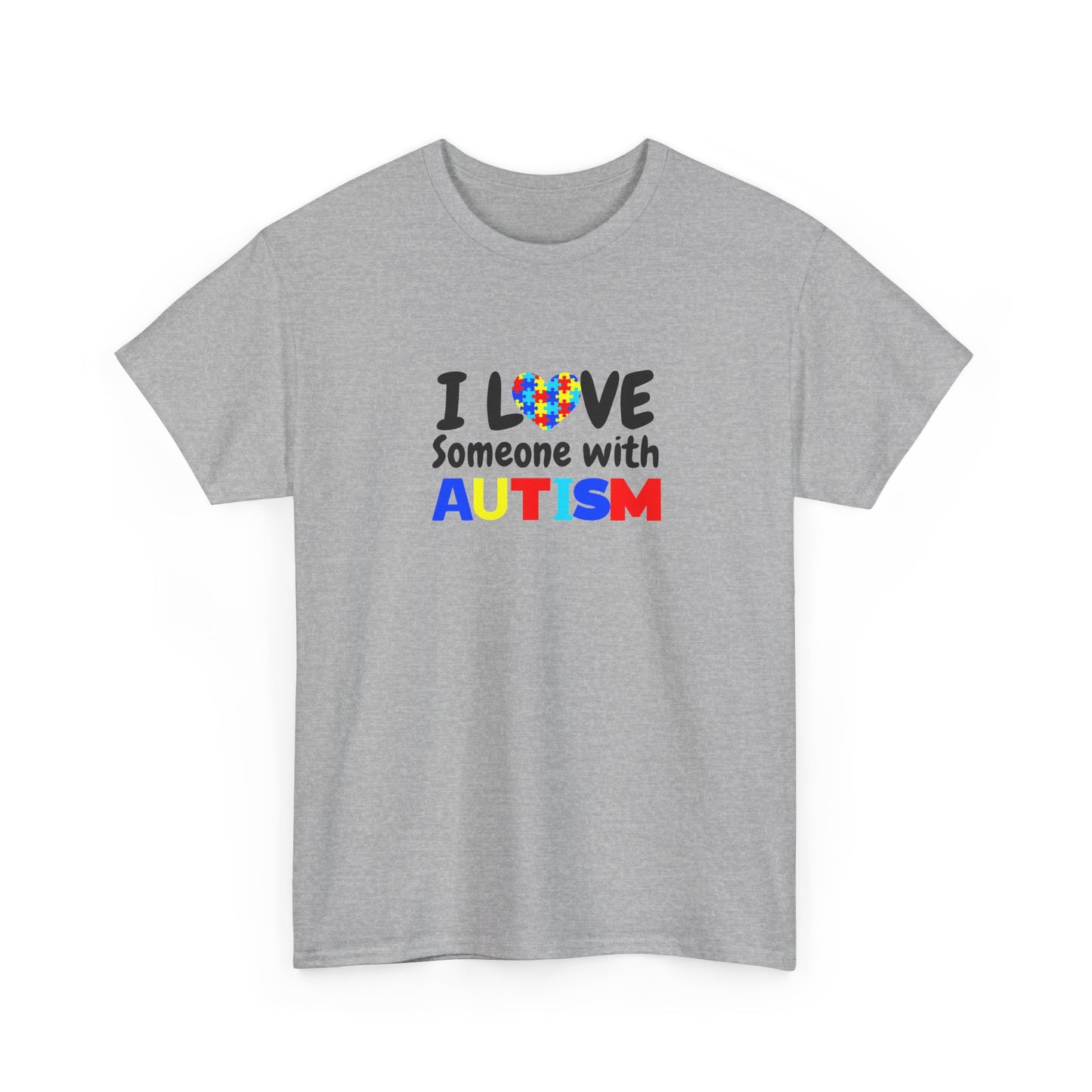 "I Love Someone With Autism" Autism Awareness T-Shirt