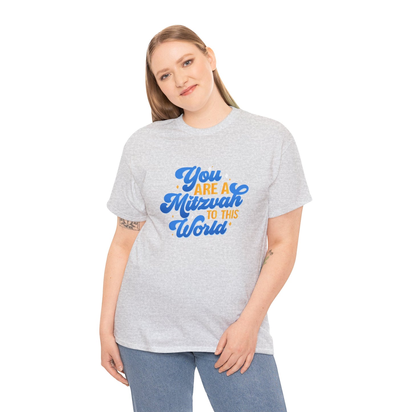 "YOU ARE A MITZVAH TO THIS WORLD" Unisex Heavy Cotton Tee