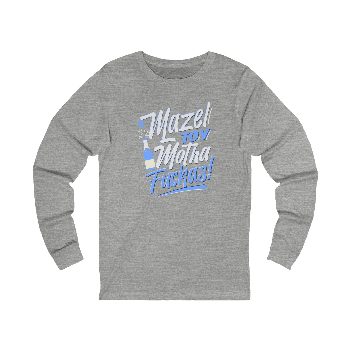 "Mazel Tov Motha Fuckas" Unisex Jersey Long Sleeve Tee