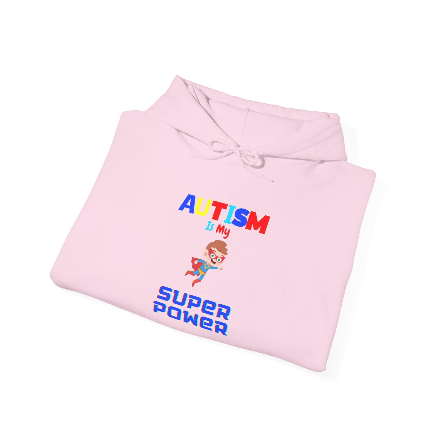 Autism Is My Superpower Hoodie — Colorful Empowerment Pullover for Autism Awareness