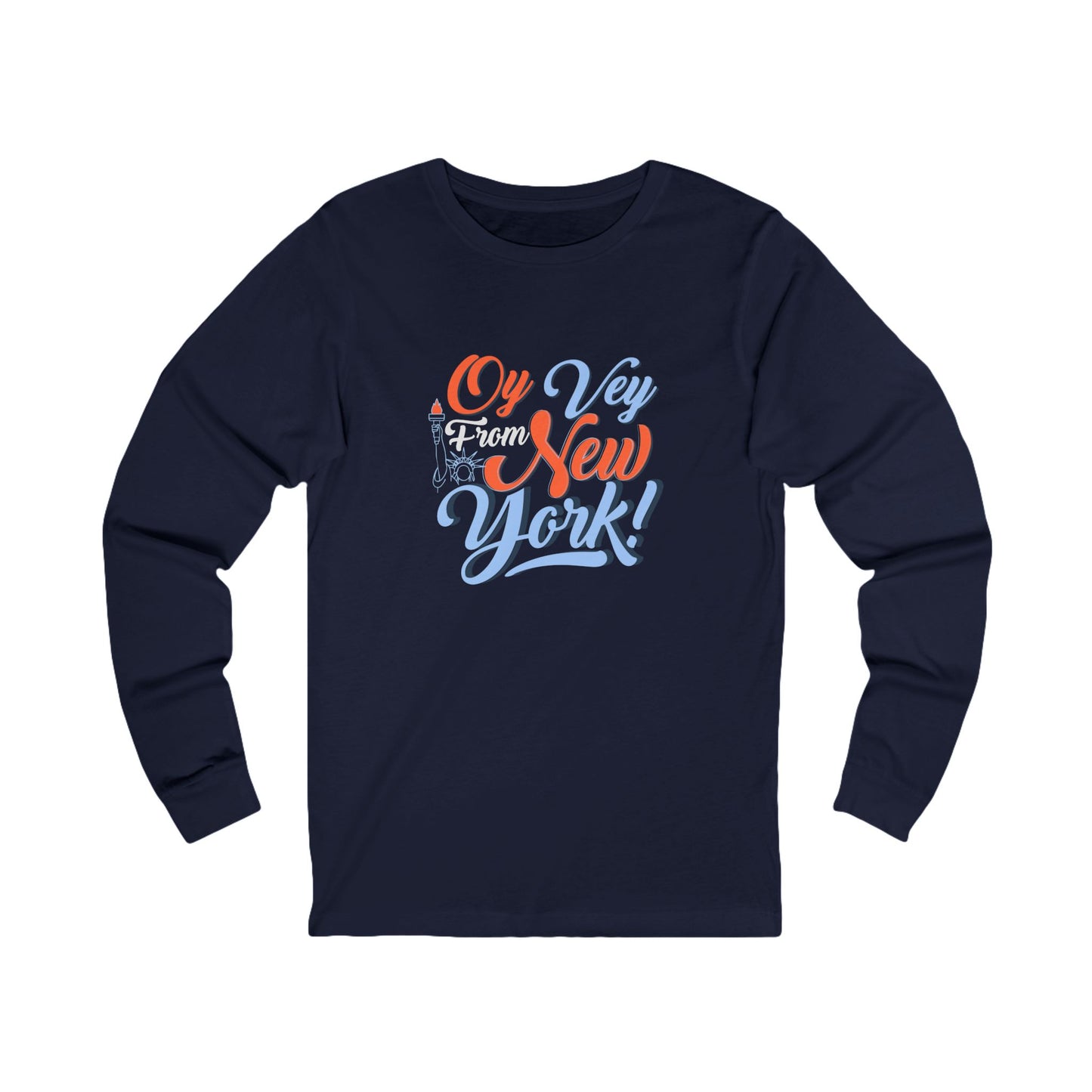 "OY VEY FROM NEW YORK" Unisex Jersey Long Sleeve Tee