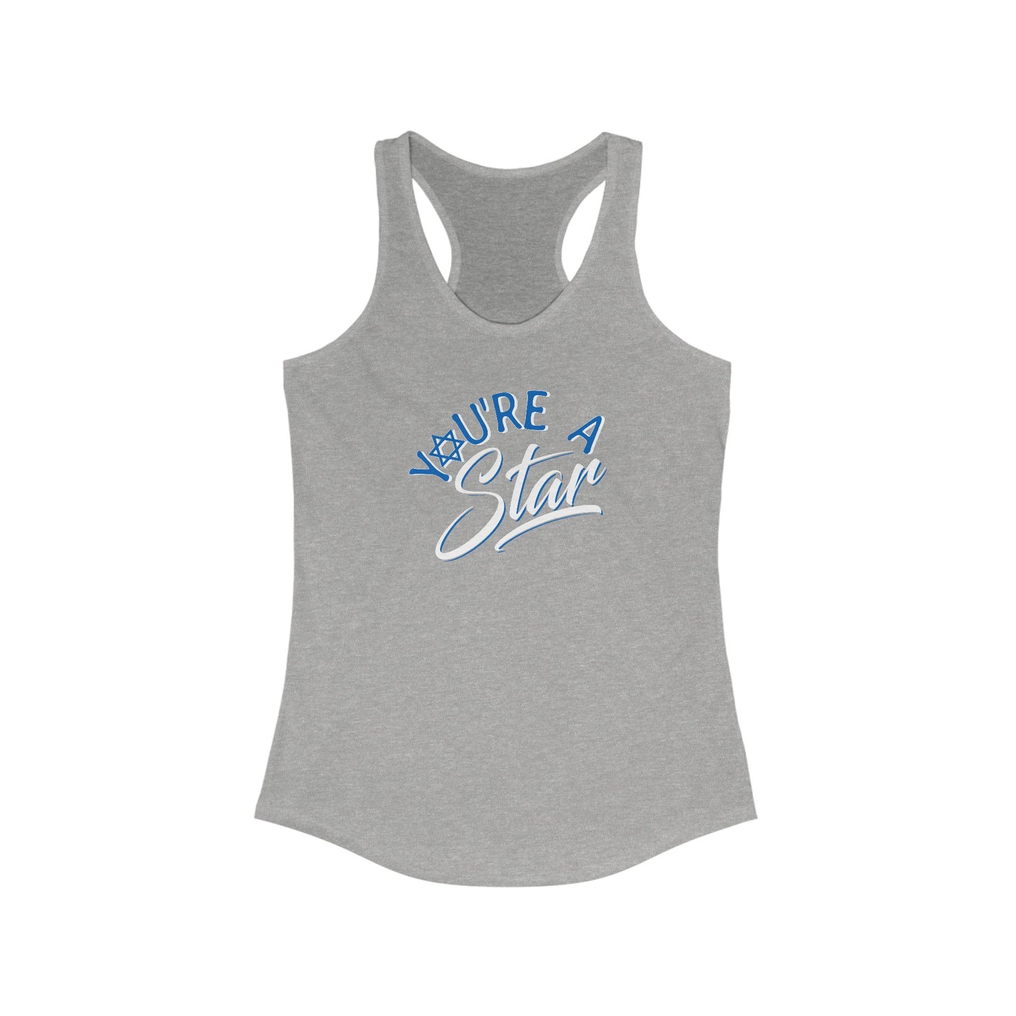 "YOU'RE A STAR" Women's Ideal Racerback Tank