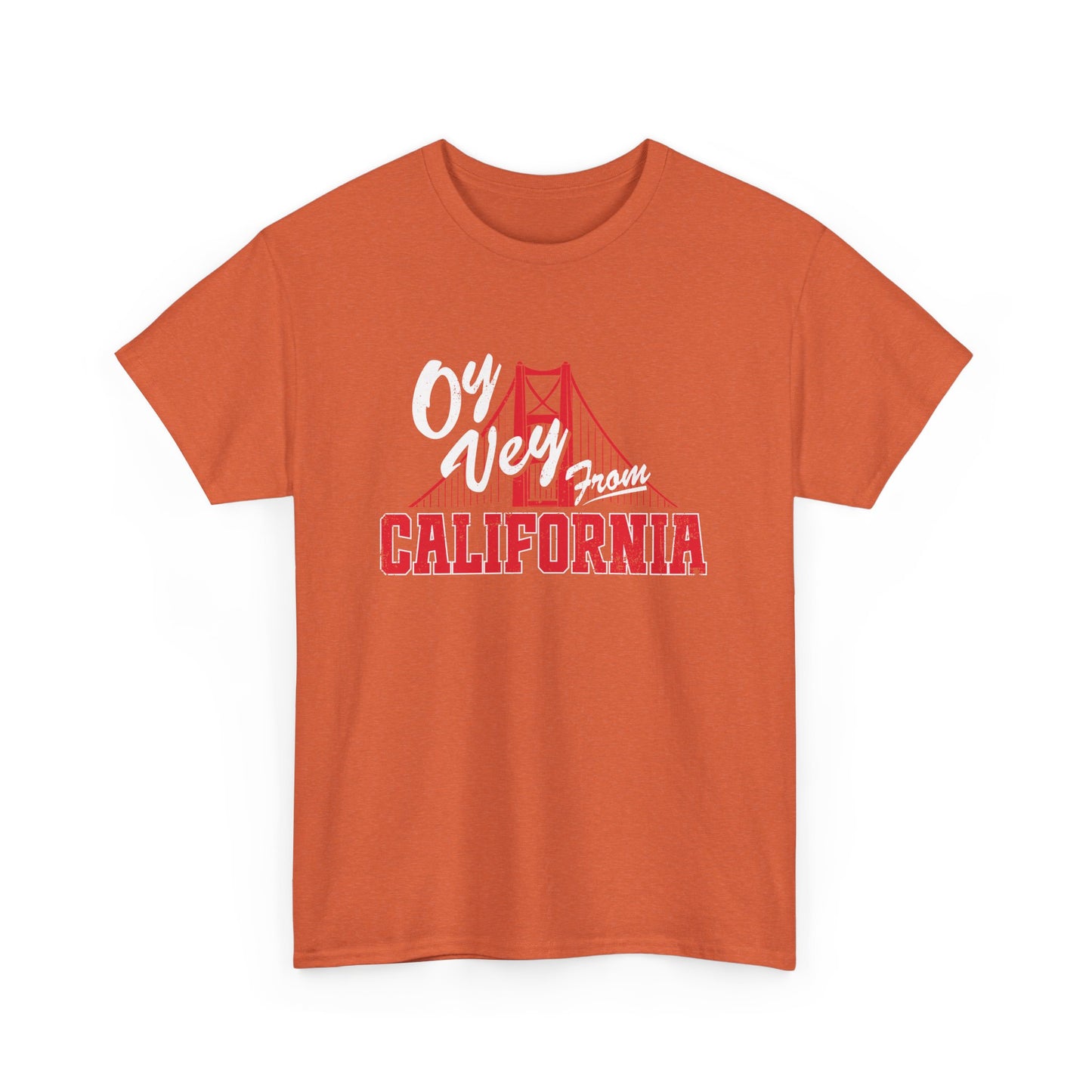 "OY VEY FROM CALIFORNIA" Unisex Heavy Cotton Tee