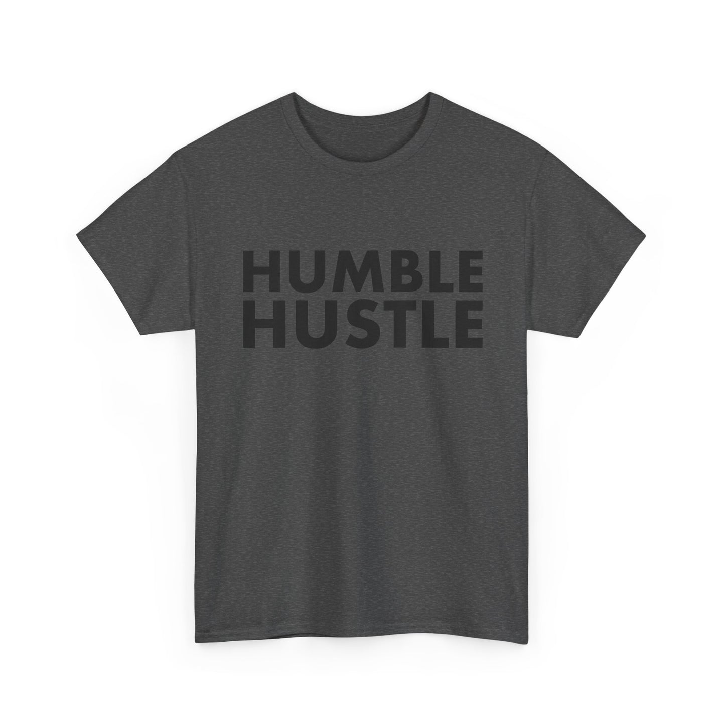 Humble Hustle T-Shirt — Motivational Graphic Tee for Go-Getters