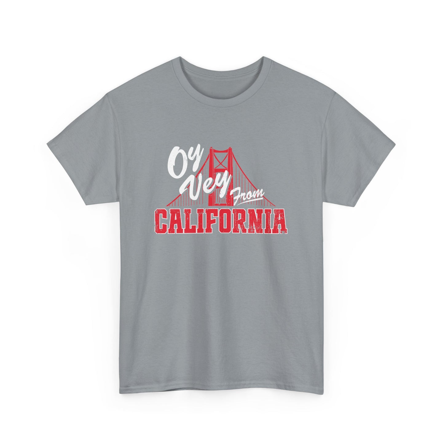 "OY VEY FROM CALIFORNIA" Unisex Heavy Cotton Tee