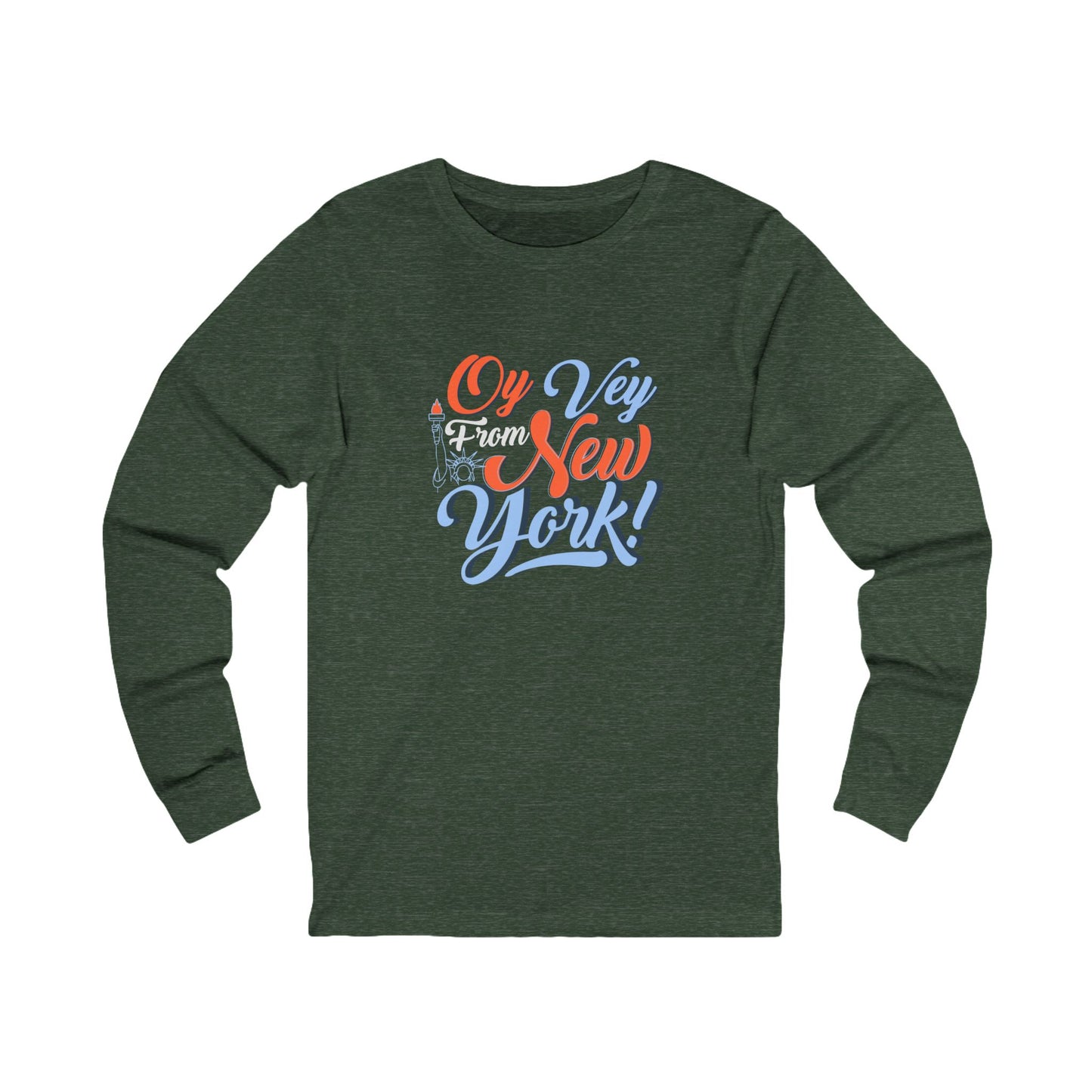 "OY VEY FROM NEW YORK" Unisex Jersey Long Sleeve Tee