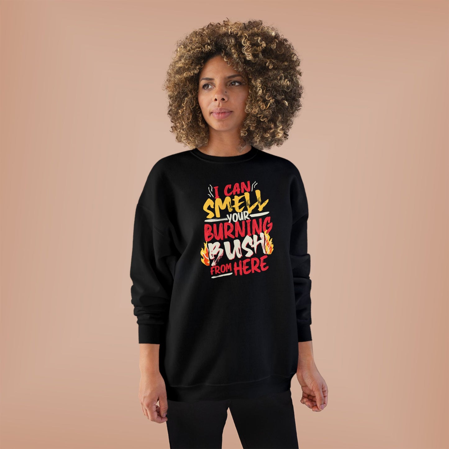 "I Can Smell Your Burning Bush" Unisex EcoSmart® Crewneck Sweatshirt