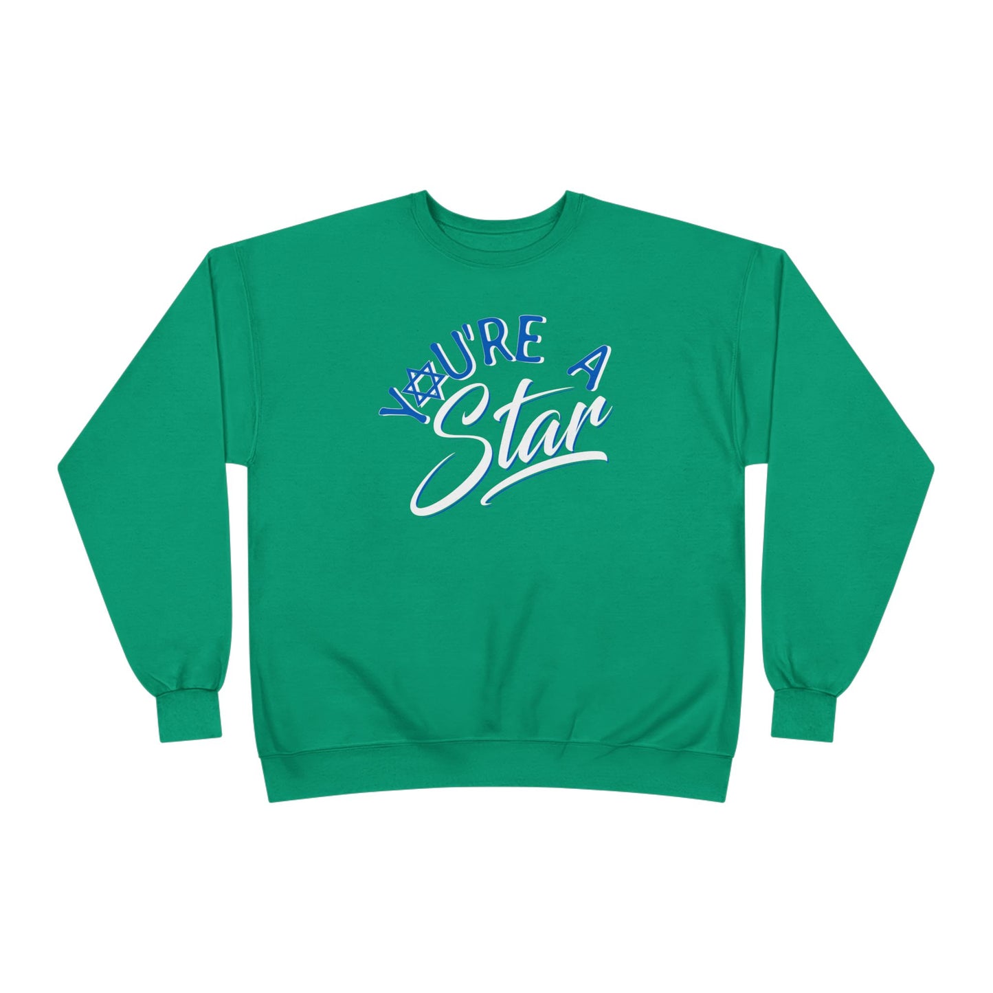 "YOU'RE A STAR" Unisex EcoSmart® Crewneck Sweatshirt