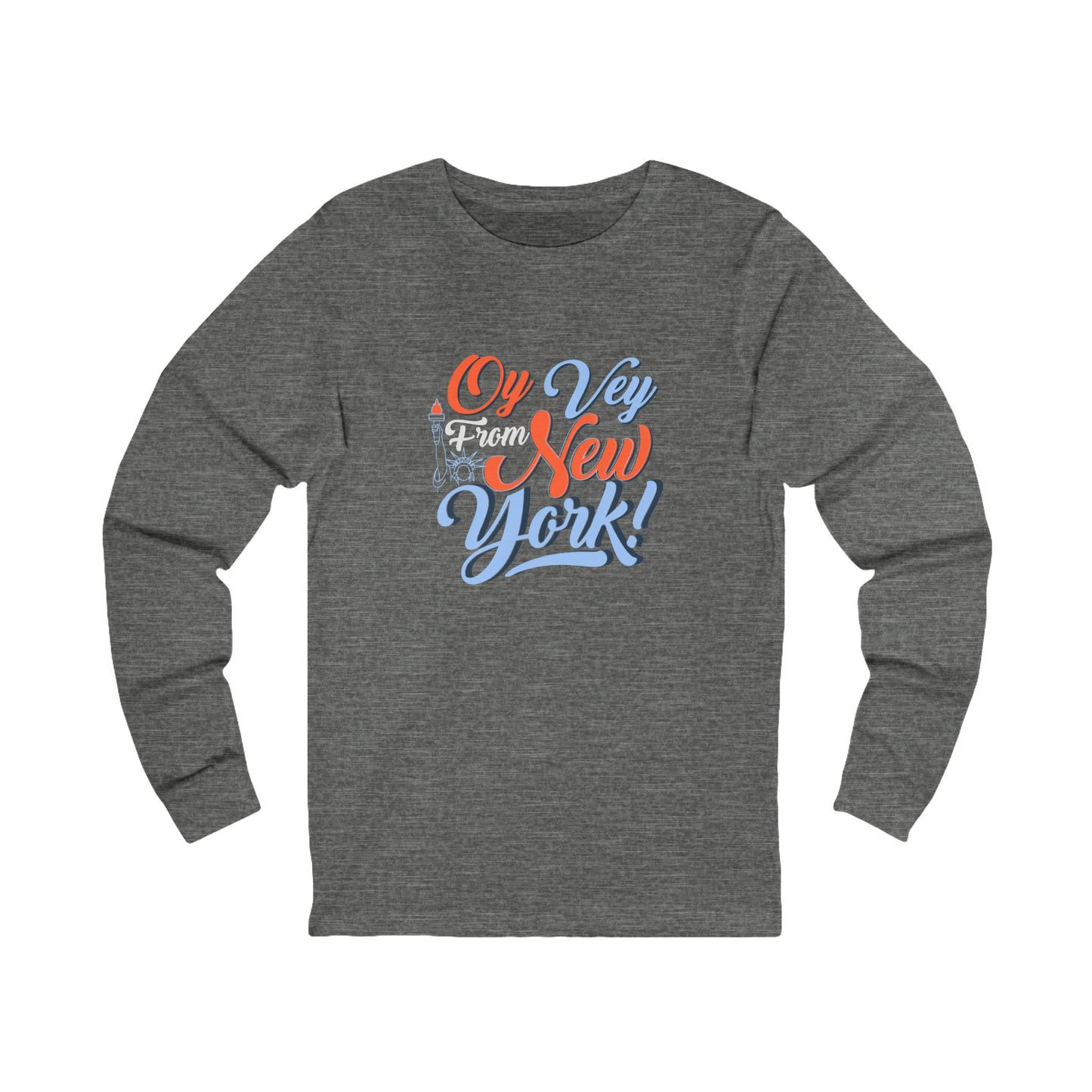 "OY VEY FROM NEW YORK" Unisex Jersey Long Sleeve Tee