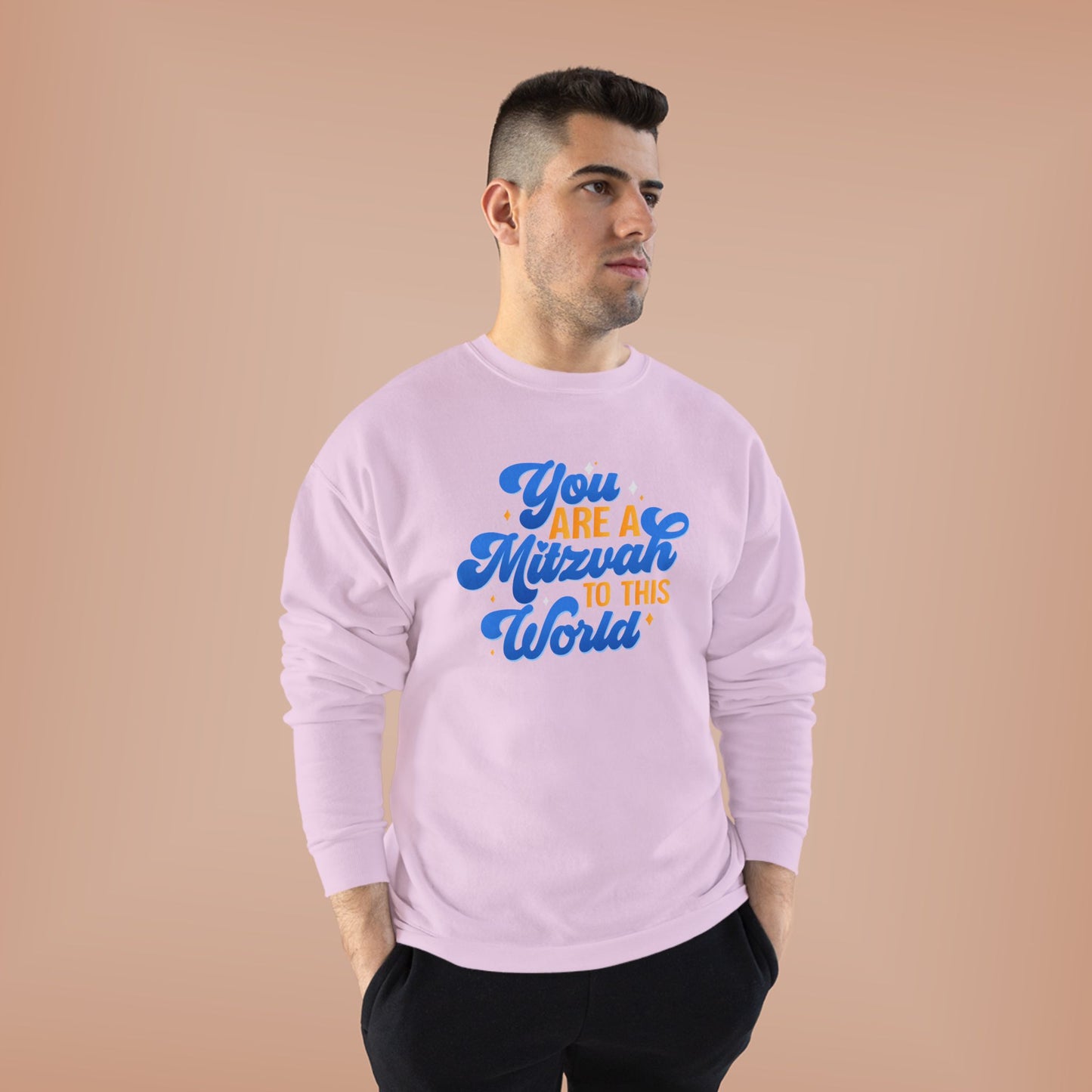 "YOU ARE A MITZVAH TO THIS WORLD" Unisex EcoSmart® Crewneck Sweatshirt